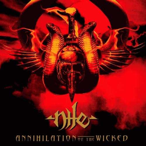 Nile : Annihilation of the Wicked Nile : Annihilation of the Wicked